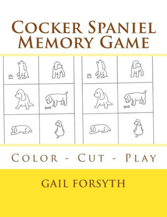 Cocker Spaniel Memory Game: Color - Cut - Play