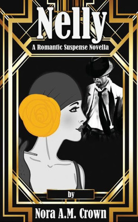 Nelly: A Romantic Suspense Novella