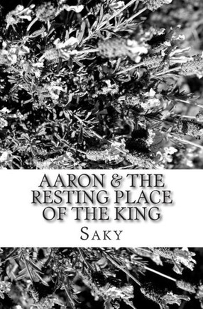 Aaron & The Resting Place Of The King