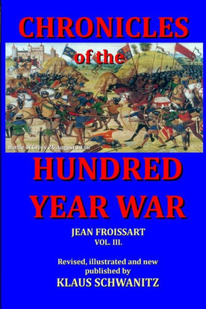 Hundred Year War: Chronicles of the hundred year war : 9781514847107