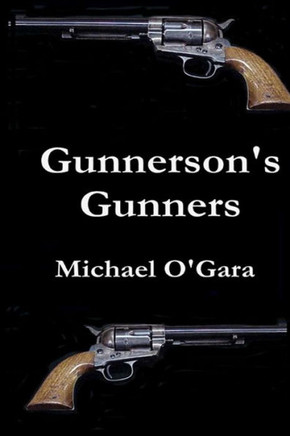 Gunnerson'S Gunners (Gunnerson'S Adventures)