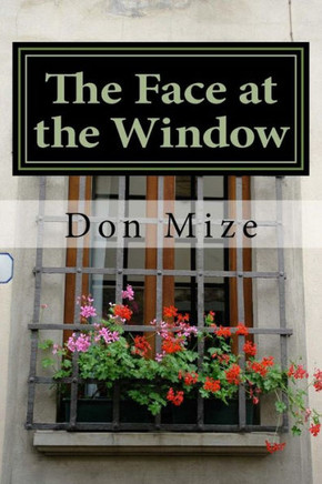 The Face at the Window: A John Adam Mystery # 2