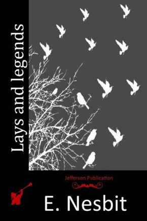 Lays and legends : 9781514888919
