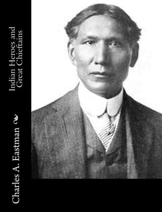 Indian Heroes and Great Chieftains : 9781514890974