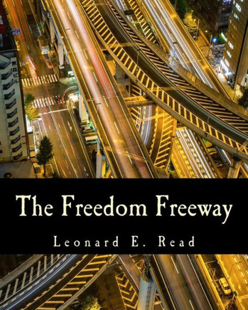 The Freedom Freeway (Large Print Edition) - Large Print