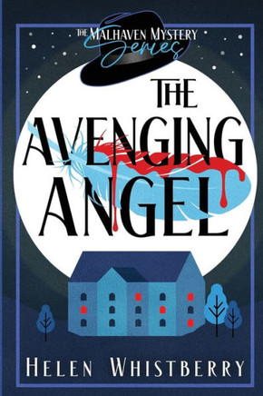 The Avenging Angel (The Malhaven Mystery)
