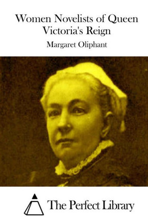 Women Novelists of Queen Victoria's Reign