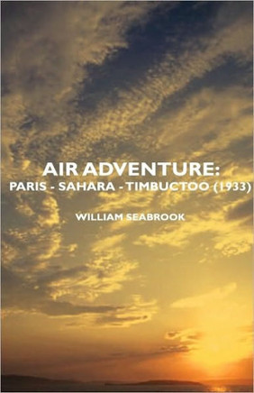 Air Adventure: Paris - Sahara - Timbuctoo (1933)