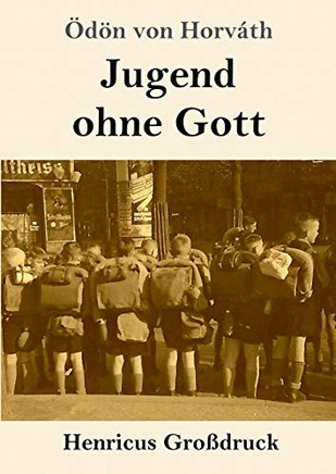 Jugend Ohne Gott (Großdruck)