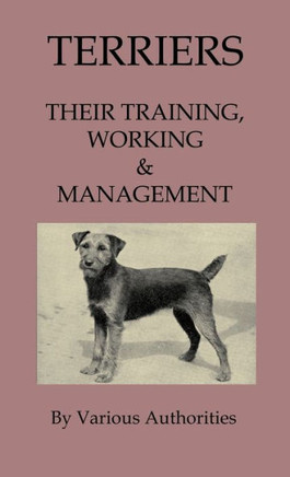 Terriers - Their Training, Work & Management - 9781443796996