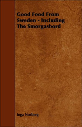 Good Food From Sweden - Including The Smorgasbord