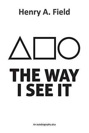 The Way I See It: An Autobiography Plus