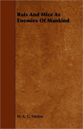 Rats and Mice as Enemies of Mankind