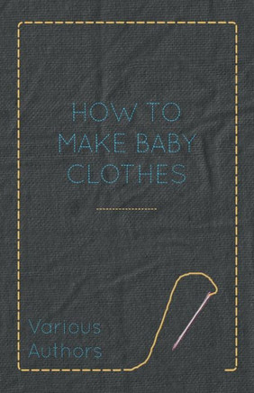 How to Make Baby Clothes