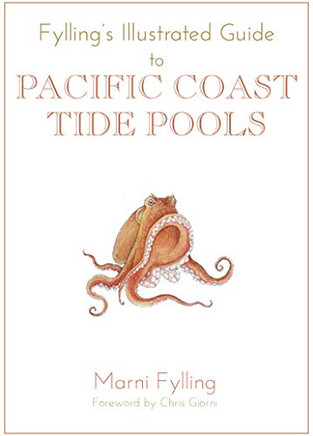 Fylling'S Illustrated Guide To Pacific Coast Tide Pools (Fylling'S Illustrated Guides, 1)