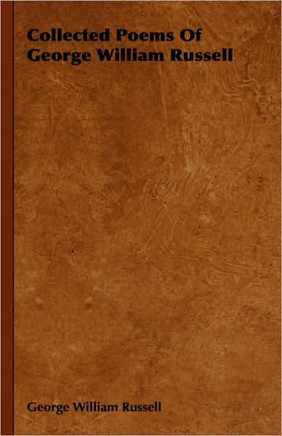 Collected Poems of George William Russell