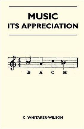 Music - Its Appreciation - 9781446507582