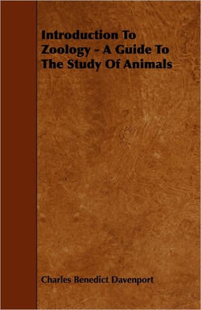 Introduction To Zoology - A Guide To The Study Of Animals
