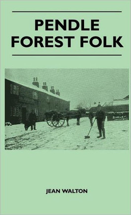 Pendle Forest Folk - 9781446510988