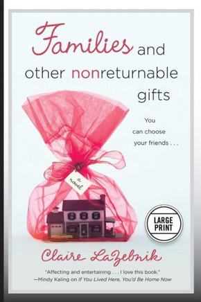 Families and Other Nonreturnable Gifts - Large Print