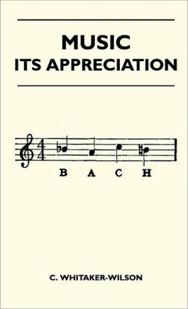 Music - Its Appreciation - 9781446511336