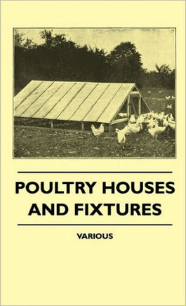 Poultry Houses and Fixtures - 9781445516561