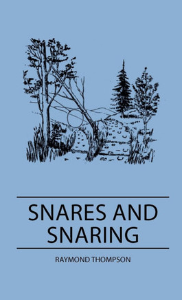 Snares and Snaring - 9781445513584