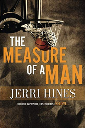 The Measure of a Man : A Coming of Age Novel