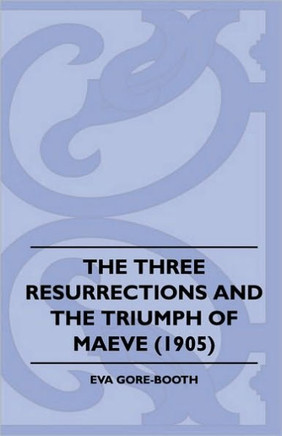 The Three Resurrections and the Triumph of Maeve (1905)
