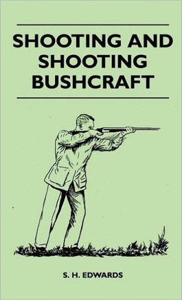 Shooting And Shooting Bushcraft - 9781446511503