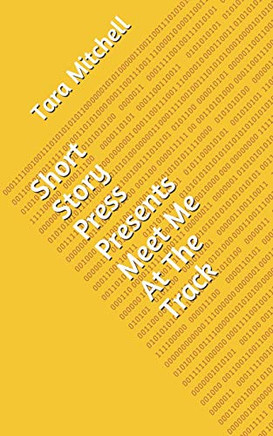 Short Story Press Presents Meet Me At The Track - 9781648910708