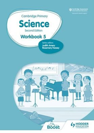 Cambridge Primary Science Workbook 5 Second Edition Cambridge Primary Science Workbook 5 Second Edition