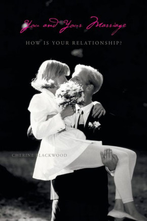 You and Your Marriage: How Is Your Relationship? - 9781456860141