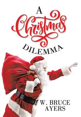 A Christmas Dilemma - 9781489749369