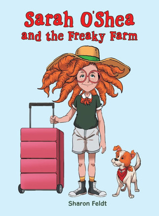 Sarah O'Shea and the Freaky Farm - 9781489751171