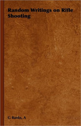 Random Writings on Rifle Shooting