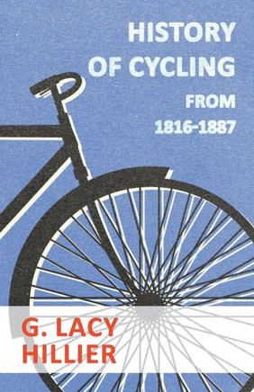 History Of Cycling - From 1816-1887