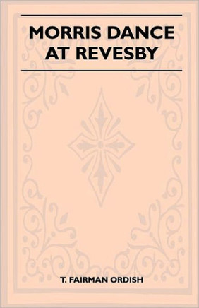 Morris Dance at Revesby (Folklore History Series)