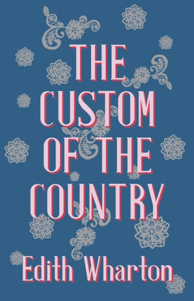 The Custom of the Country - 9781444651294