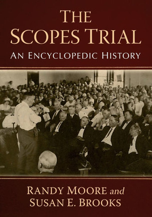 The Scopes Trial: An Encyclopedic History