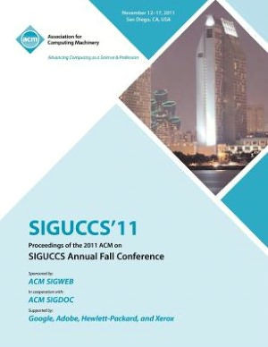 SIGUCCS 11 Proceedings of the 2011 ACM on SIGUCCs Annual Fall Conference