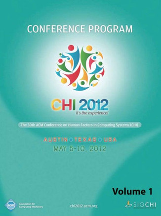 CHI 2012 The 30th ACM Conference on Human Factors in Computing Systems V1