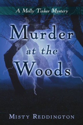Murder at the Woods: A Molly Tinker Mystery