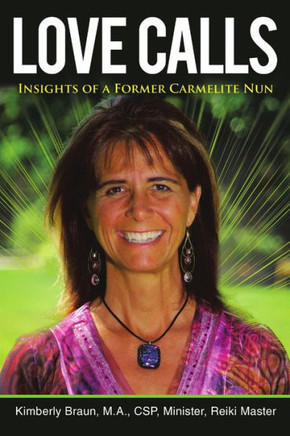 Love Calls: Insights of a Former Carmelite Nun