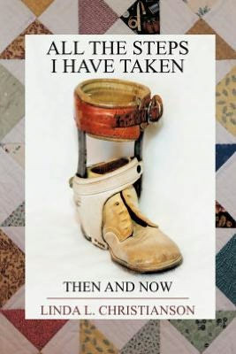 All the Steps I Have Taken: Then and Now