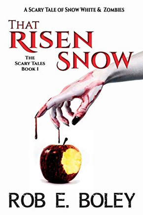 That Risen Snow : A Scary Tale of Snow White & Zombies