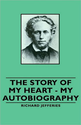 The Story of My Heart - My Autobiography