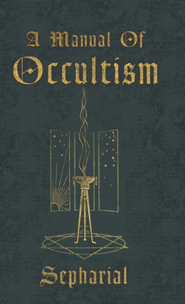 A Manual of Occultism - 9781444658729