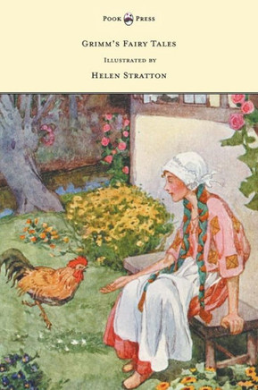 Grimm's Fairy Tales - With Many Illustrations in Colour and in Black-And-White by Helen Stratton - 9781447458517