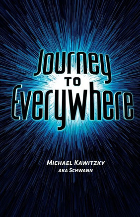 Journey To Everywhere (The Schwann Diaries)